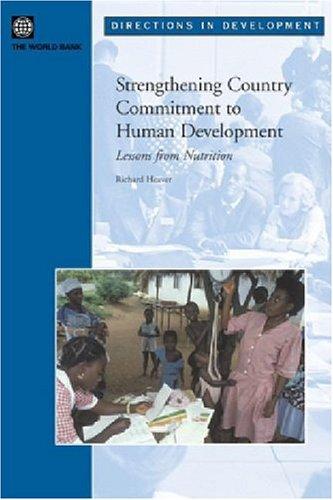 Strengthening Country Commitment To Human Development: Lessons From Nutrition (Directions in Development)