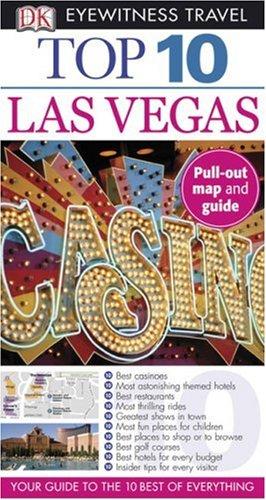 Top 10 Las Vegas (Eyewitness Top 10 Travel Guide)