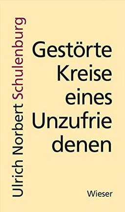 Gestörte Kreise eines Unzufriedenen