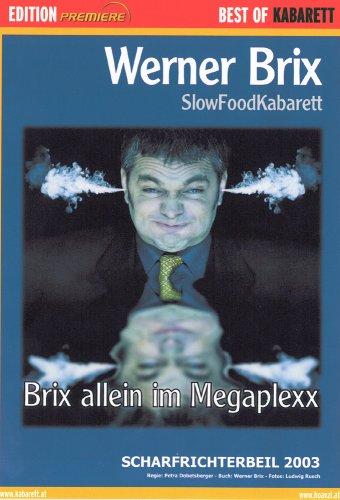 Brix allein im Megaplexx