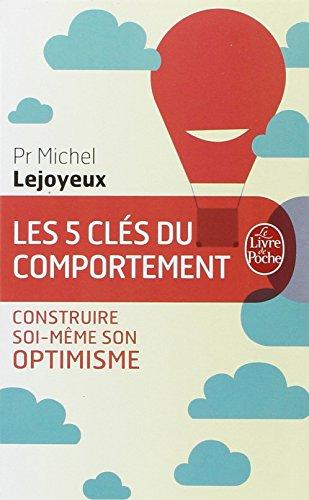 Les 5 clés du comportement : construire soi-même son optimisme