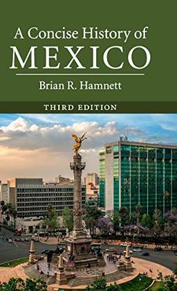 A Concise History of Mexico (Cambridge Concise Histories)