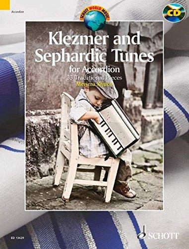 Klezmer and Sephardic Tunes: 33 Traditional Pieces for Accordion. Akkordeon. Ausgabe mit CD. (Schott World Music)