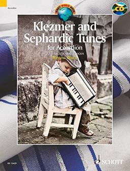 Klezmer and Sephardic Tunes: 33 Traditional Pieces for Accordion. Akkordeon. Ausgabe mit CD. (Schott World Music)