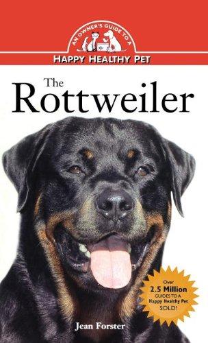 Rottweiler: An Owner's Guide to a Happy Healthy Pet