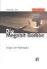 Die Megabit-Bombe. Essays zum Hyperspace