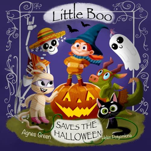 Little Boo Saves the Halloween: A Picture Book about Leadership, Teamwork, and Creativity. For Kids 3-5 yo Who Adore Spooky Monsters and Cozy Halloween (Cozy Reading Nook)