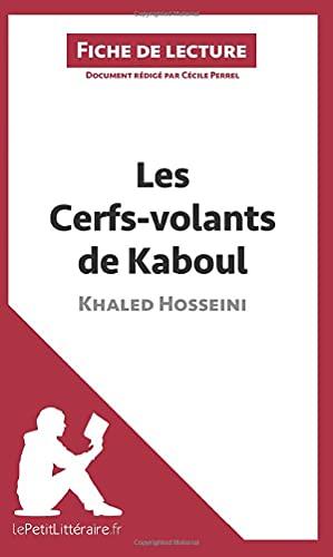 Les Cerfs-volants de Kaboul de Khaled Hosseini (Fiche de lecture) : Analyse complète et résumé détaillé de l'oeuvre