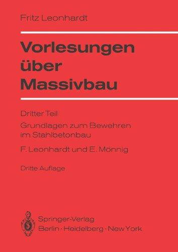 Vorlesungen Uber Massivbau: Dritter Teil Grundlagen zum Bewehren im Stahlbetonbau: Teil 3.