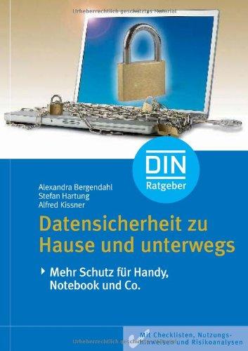 Datensicherheit zu Hause und unterwegs: Mehr Schutz für Handy, Notebook und Co