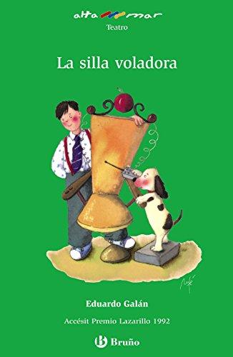 La silla voladora, Educación Primaria, 3 ciclo. Libro de lectura (Castellano - A PARTIR DE 10 AÑOS - ALTAMAR)