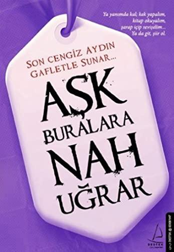 Ask Buralara Nah Ugrar