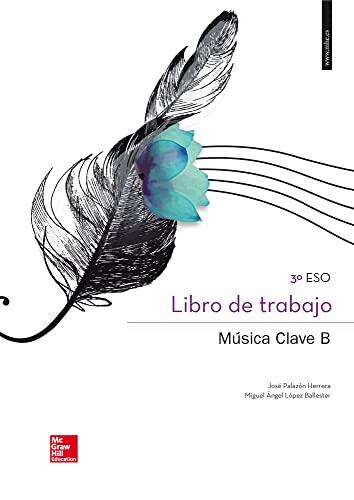 Clave B, música, Educación Secundaria. Libro de trabajo