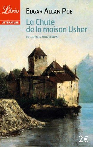 La chute de la maison Usher : et autres nouvelles