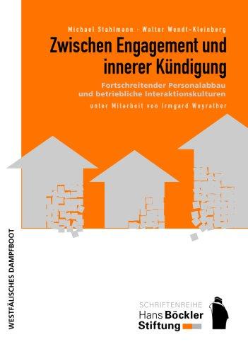 Zwischen Engagement und innerer Kündigung: Fortschreitender Personalabbau und betriebliche Interaktionskulturen