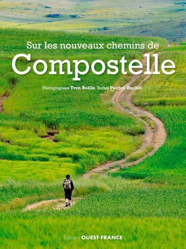 Sur les nouveaux chemins de Compostelle