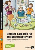 Einfache Lapbooks für den Deutschunterricht: Praktische Hinweise und Gestaltungsvorlagen für Klappbücher - Sonderpädagogische Förderung (1. bis 4. Klasse)