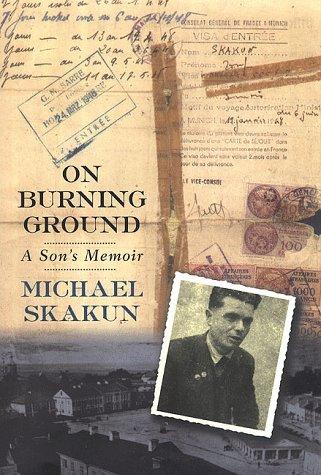 On Burning Ground: A Son's Memoir