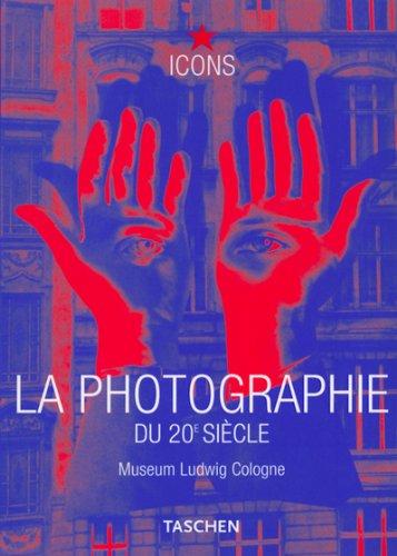 La photographie du XXe siècle