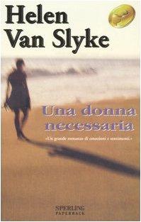 Una donna necessaria (Super bestseller)