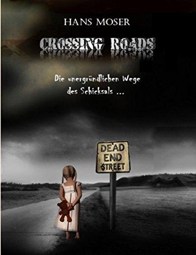 Crossing Roads: Die unerbittlichen Wege des Schicksals