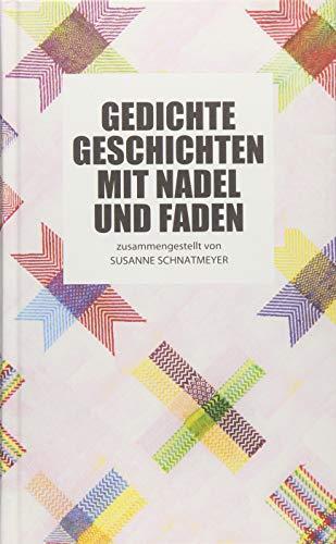 Gedichte, Geschichten mit Nadel und Faden