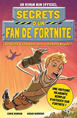 Secrets d'un fan de Fortnite : la quête d'un joueur vers la victoire royale !