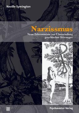 Narzissmus: Neue Erkenntnisse zur Überwindung psychischer Störungen