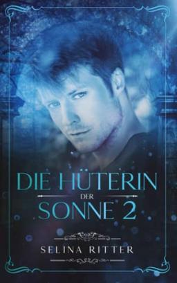 Die Hüterin der Sonne 2: Das zweite Buch der Gabe