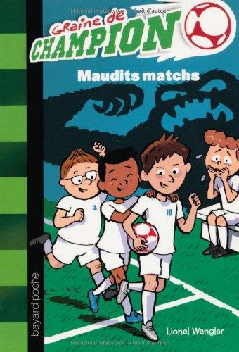 Graine de champion. Vol. 8. Maudits matchs