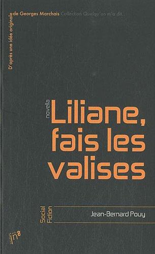 Liliane, fais les valises