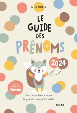 Le guide des prénoms 2024 : tout pour bien choisir le prénom de votre bébé