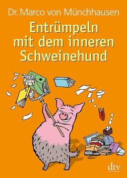 Entrümpeln mit dem inneren Schweinehund