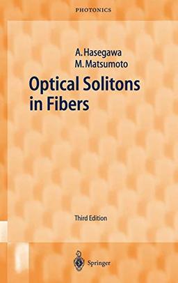 Optical Solitons in Fibers (Springer Series in Photonics, 9, Band 9)