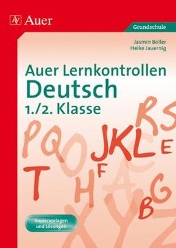 Auer Lernkontrollen Deutsch, Klasse 1/2: Mit Kopiervorlagen und Lösungen