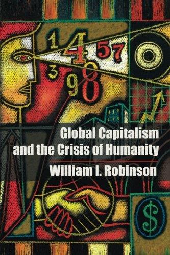 Global Capitalism and the Crisis of Humanity