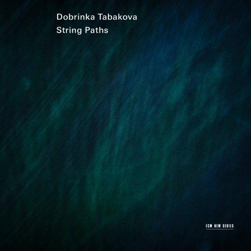 Dobrinka Tabakova: String Paths