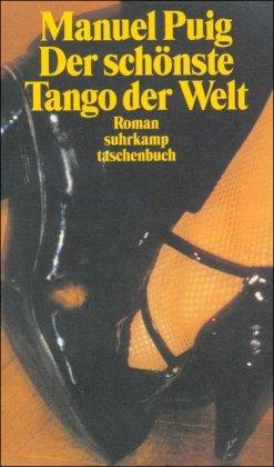 Der schönste Tango der Welt: Ein Fortsetzungsroman (suhrkamp taschenbuch)