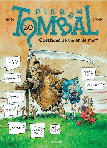 Pierre Tombal. Vol. 30. Questions de vie et de mort