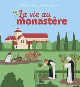 La vie au monastère