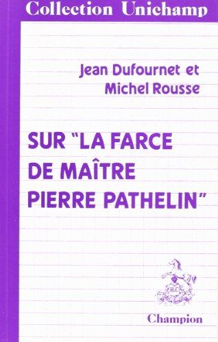 Autour de La Farce de Maître Pathelin