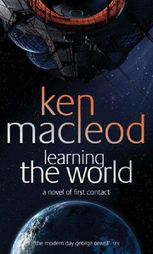 Learning the World: A Novel of First Contact