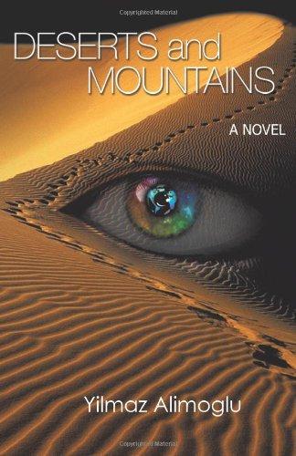 Deserts and Mountains: A Novel