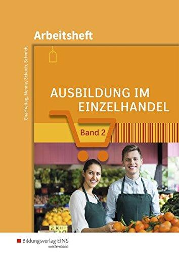 Ausbildung im Einzelhandel: Arbeitsheft Band 2