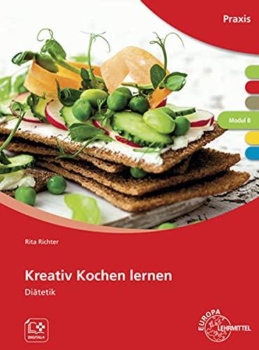 Kreativ Kochen lernen Modul B: Diätetik