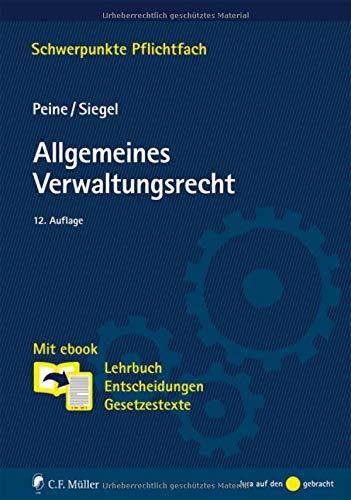 Allgemeines Verwaltungsrecht: Mit ebook: Lehrbuch, Entscheidungen, Gesetzestexte (Schwerpunkte Pflichtfach)