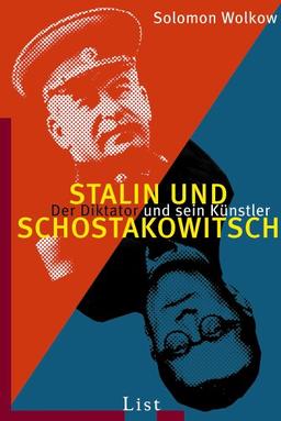 Stalin und Schostakowitsch: Der Diktator und sein Künstler