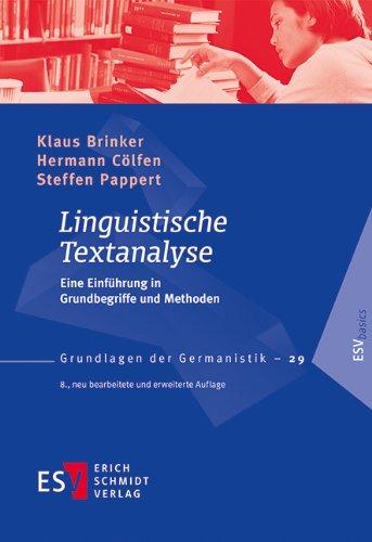 Linguistische Textanalyse: Eine Einführung in Grundbegriffe und Methoden