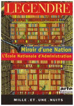 Miroir d'une nation : l'Ecole nationale d'administration