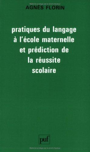 Pratiques du langage à l'école maternelle et prédiction de la réussite scolaire